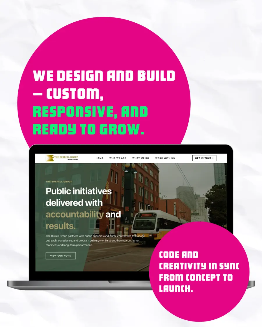 Web slide with The Burrell Group site on a laptop: “We design and build — custom, responsive, and ready to grow.”